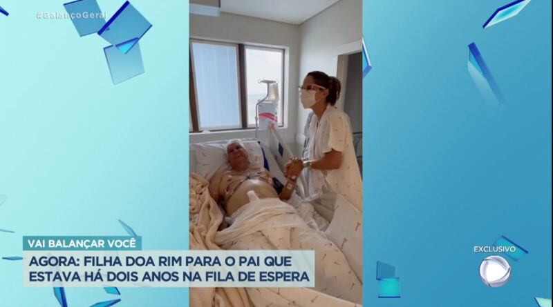 Filha doa rim para o pai com doença grave – RecordTV